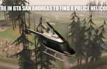Где найти полицейский вертолет в GTA San Andreas