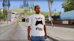 Lets Play T-Shirt для GTA San Andreas